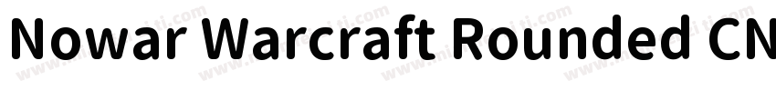 Nowar Warcraft Rounded CN Regular字体转换